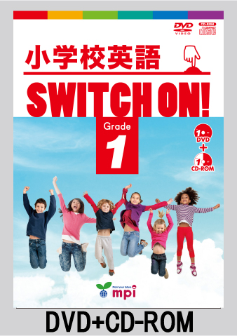 小学校英語 SWITCH ON !   Grade 1