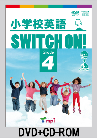 小学校英語 SWITCH ON !  Grade 4