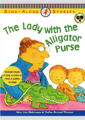 The Lady with the Alligator Purse　オリジナルＣＤ付英語絵本